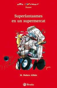 SUPERFANTASMES EN UN SUPERMERCAT (ALTA MAR 2) | 9788421697030 | ALIBES, M DOLORS | Llibreria Aqualata | Comprar llibres en català i castellà online | Comprar llibres Igualada