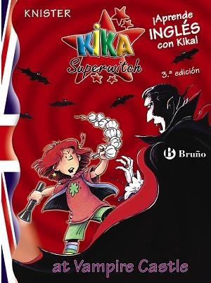 KIKA SUPERWITCH AT VAMPIRE CASTLE (KIKA SUPERWITCH 2) | 9788421697122 | KNISTER | Llibreria Aqualata | Comprar llibres en català i castellà online | Comprar llibres Igualada