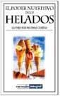 PODER NUTRITIVO DE LOS HELADOS, EL  (MANUALES) | 9788479017491 | Llibreria Aqualata | Comprar llibres en català i castellà online | Comprar llibres Igualada