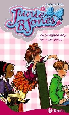JUNIE B. JONES Y EL CUMPLEAÑOS NO MUY FELIZ (JUNIE 9) | 9788421681077 | PARK, BARBARA | Llibreria Aqualata | Comprar libros en catalán y castellano online | Comprar libros Igualada