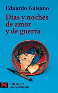DIAS Y NOCHES DE AMOR Y GUERRA (LB L 5302) | 9788420634203 | GALEANO, EDUARDO | Llibreria Aqualata | Comprar libros en catalán y castellano online | Comprar libros Igualada