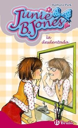 JUNIE B. JONES 20. LA DESDENTADA | 9788421685068 | PARK, BARBARA | Llibreria Aqualata | Comprar libros en catalán y castellano online | Comprar libros Igualada