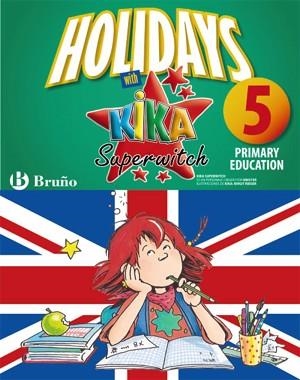 HOLIDAYS WITH KIKA SUPERWITCH 5 PRIMARY | 9788421668108 | IGEA MADROÑERO, MARTA | Llibreria Aqualata | Comprar libros en catalán y castellano online | Comprar libros Igualada