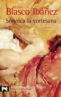 SONNICA LA CORTESANA (LB BA 0147) | 9788420633794 | BLASCO, VICENTE | Llibreria Aqualata | Comprar llibres en català i castellà online | Comprar llibres Igualada