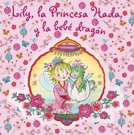LILY, LA PRINCESA HADA, Y LA BEBE DRAGON | 9788421686447 | FINSTERBUSCH, MONIKA | Llibreria Aqualata | Comprar libros en catalán y castellano online | Comprar libros Igualada