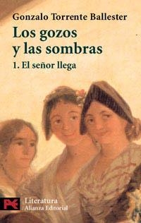 GOZOS Y LOS SOMBRAS 1, LOS. EL SEÑOR LLEGA (L 5020) | 9788420638317 | TORRENTE BALLESTER, GONZALO | Llibreria Aqualata | Comprar llibres en català i castellà online | Comprar llibres Igualada