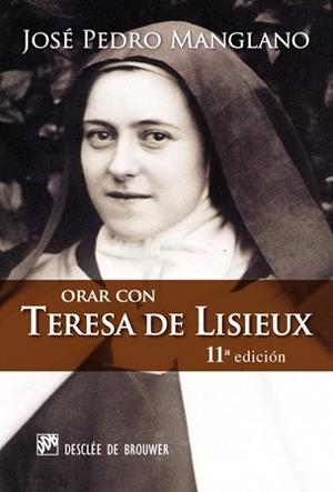 ORAR CON TERESA DE LISIEUX | 9788433012524 | MANGLANO CASTELLARY, JOSE PEDRO | Llibreria Aqualata | Comprar llibres en català i castellà online | Comprar llibres Igualada