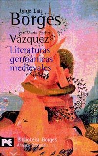 LITERATURAS GERMANICAS MEDIEVALES (LB BA 0027) | 9788420638263 | BORGES, JORGE LUIS | Llibreria Aqualata | Comprar llibres en català i castellà online | Comprar llibres Igualada