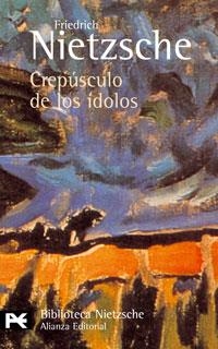 CREPUSCULO DE LOS IDIOLOS (LB BA 0615) | 9788420633954 | NIETZSCHE, FRIEDRICH | Llibreria Aqualata | Comprar llibres en català i castellà online | Comprar llibres Igualada