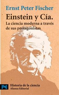 EINSTEIN Y CIA. (LB CT 2504) | 9788420639499 | PETER FISCHER, ERNST | Llibreria Aqualata | Comprar libros en catalán y castellano online | Comprar libros Igualada