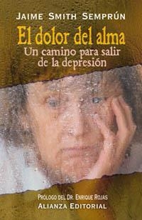 DOLOR DEL ALMA, EL - UN CAMINO PARA SALIR DE LA DEPRESION | 9788420643960 | SMITH SEMRPUN, JAIME | Llibreria Aqualata | Comprar llibres en català i castellà online | Comprar llibres Igualada