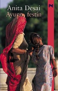 AYUNO, FESTIN (ALIANZA LITERARIA) | 9788420644257 | DESAI, ANITA | Llibreria Aqualata | Comprar llibres en català i castellà online | Comprar llibres Igualada