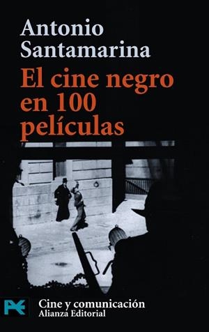 CINE NEGRO EN 100 PELICULAS, EL (LP 7003) | 9788420638645 | SANTAMARIA, ANTONIO | Llibreria Aqualata | Comprar llibres en català i castellà online | Comprar llibres Igualada