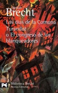 DIAS DE LA COMUNA, LOS/TURANDOT/EL CON. BLANQ.(LBBA 601) | 9788420637297 | BRECHT, BERTOLT | Llibreria Aqualata | Comprar libros en catalán y castellano online | Comprar libros Igualada