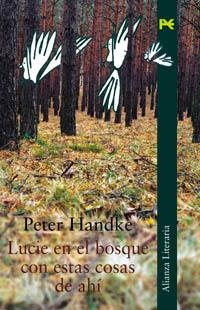 LUCIE EN EL BOSQUE CON ESTAS COSAS DE AHI | 9788420644486 | HANDKE, PETER | Llibreria Aqualata | Comprar libros en catalán y castellano online | Comprar libros Igualada
