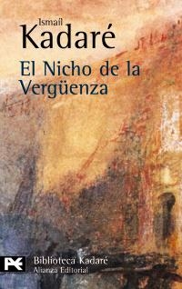 NICHO DE LA VERGÜENZA, EL (LB BA 721) | 9788420672571 | KADARE, ISMAIL | Llibreria Aqualata | Comprar libros en catalán y castellano online | Comprar libros Igualada