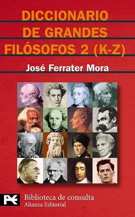 DICCIONARIO DE GRANDES FILOSOFOS 2 (K-Z) (LB BT 8117) | 9788420673141 | FERRATER MORA, JOSE | Llibreria Aqualata | Comprar libros en catalán y castellano online | Comprar libros Igualada