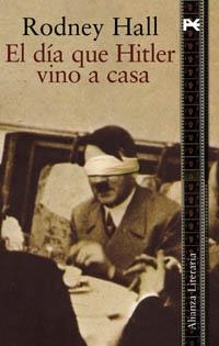 DIA QUE HITLER VINO A CASA, EL (LITERARIA) | 9788420640556 | HALL, RODNEY | Llibreria Aqualata | Comprar llibres en català i castellà online | Comprar llibres Igualada