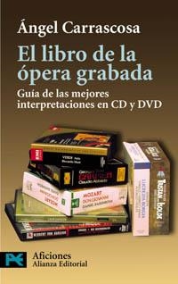 LIBRO DE LA OPERA GRABADA, EL (LB ) | 9788420677330 | CARRASCOSA, ANGEL | Llibreria Aqualata | Comprar libros en catalán y castellano online | Comprar libros Igualada