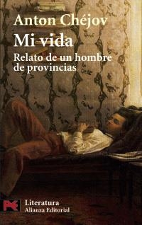 MI VIDA. RELATO DE UN HOMBRE DE PROVINCIAS (LB L 5619) | 9788420655086 | CHEJOV, ANTON | Llibreria Aqualata | Comprar libros en catalán y castellano online | Comprar libros Igualada