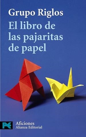 LIBRO DE LAS PAJARITAS DE PAPEL, EL (LB LP 7506) | 9788420655635 | RIGLOS, GRUPO | Llibreria Aqualata | Comprar libros en catalán y castellano online | Comprar libros Igualada