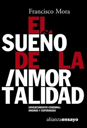 SUEÑO DE LA INMORTALIDAD, EL (ENSAYO 218) | 9788420639093 | MORA, FRANCISCO | Llibreria Aqualata | Comprar llibres en català i castellà online | Comprar llibres Igualada