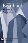 MAESTROS ANTIGUOS (BA 0749) | 9788420655949 | BERNHARD, THOMAS | Llibreria Aqualata | Comprar libros en catalán y castellano online | Comprar libros Igualada