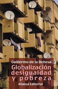 GLOBALIZACION, DESIGUALDAD Y POBREZA | 9788420643205 | DE LA DEHESA, GUILLERMO | Llibreria Aqualata | Comprar llibres en català i castellà online | Comprar llibres Igualada