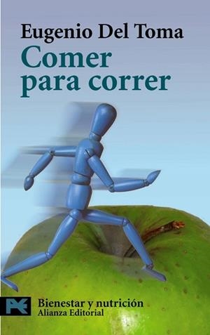 COMER PARA CORRER (LP 7103) | 9788420656014 | DEL TOMA, EUGENIO | Llibreria Aqualata | Comprar libros en catalán y castellano online | Comprar libros Igualada