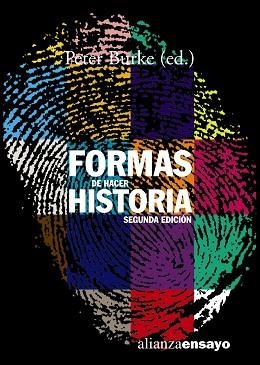 FORMAS DE HACER HISTORIA (ALIANZA ENSAYO 229) | 9788420641560 | BURKE, PETER | Llibreria Aqualata | Comprar libros en catalán y castellano online | Comprar libros Igualada