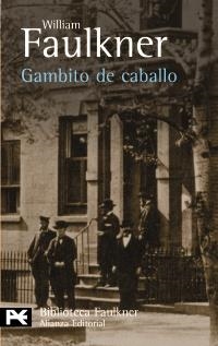 GAMBITO DE CABALLO (LB BA 0778) | 9788420656588 | FAULKNER, WILLIAM | Llibreria Aqualata | Comprar llibres en català i castellà online | Comprar llibres Igualada