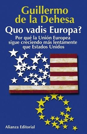 QUO VADIS EUROPA | 9788420677491 | DE LA DEHESA, GUILLERMO | Llibreria Aqualata | Comprar llibres en català i castellà online | Comprar llibres Igualada