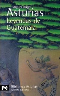 LEYENDAS DE GUATEMALA (LB BA 397) | 9788420658773 | ASTURIAS, MIGUEL ANGEL | Llibreria Aqualata | Comprar libros en catalán y castellano online | Comprar libros Igualada
