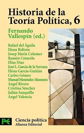 HISTORIA DE LA TEORIA POLITICA 6 | 9788420673097 | VALLESPIN, FERNANDO | Llibreria Aqualata | Comprar libros en catalán y castellano online | Comprar libros Igualada