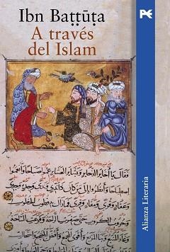 A TRAVES DEL ISLAM | 9788420645858 | IBN BATTUTA, MUHAMMAD B. ABD ALLAH | Llibreria Aqualata | Comprar libros en catalán y castellano online | Comprar libros Igualada