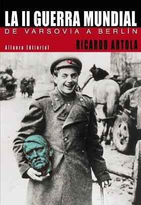SEGUNDA GUERRA MUNDIAL, LA | 9788420677545 | ARTOLA, RICARDO | Llibreria Aqualata | Comprar libros en catalán y castellano online | Comprar libros Igualada