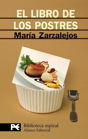 LIBRO DE LOS POSTRES, EL (BIB. ESPIRAL) | 9788420659411 | ZARZALEJOS, MAR¡A | Llibreria Aqualata | Comprar libros en catalán y castellano online | Comprar libros Igualada