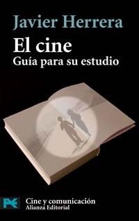 CINE: GUIA PARA SU ESTUDIO (LB LP 7017) | 9788420659350 | HERRERA, JAVIER | Llibreria Aqualata | Comprar libros en catalán y castellano online | Comprar libros Igualada