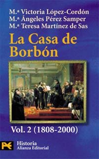 CASA DE BORBON 2 (1808-2000), LA (LB H 4192) | 9788420637327 | LOPEZ-CORDON, MARIA VICTORIA / PEREZ SAMPER, MARIA | Llibreria Aqualata | Comprar libros en catalán y castellano online | Comprar libros Igualada