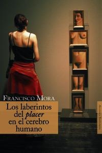 LABERINTOS DEL PLACER EN EL CEREBRO HUMANO, LOS | 9788420647487 | MORA TERUEL, F. | Llibreria Aqualata | Comprar llibres en català i castellà online | Comprar llibres Igualada