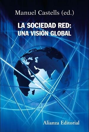 SOCIEDAD RED, LA: UNA VISION GLOBAL | 9788420647845 | CASTELLS, MANUEL (1942- ) | Llibreria Aqualata | Comprar libros en catalán y castellano online | Comprar libros Igualada