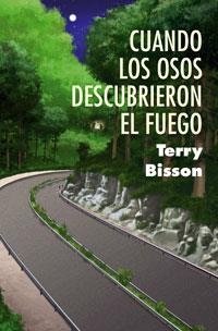 CUANDO LOS OSOS DESCUBRIERON EL FUEGO (RUNAS 5) | 9788420682495 | BISSON, TERRY | Llibreria Aqualata | Comprar llibres en català i castellà online | Comprar llibres Igualada