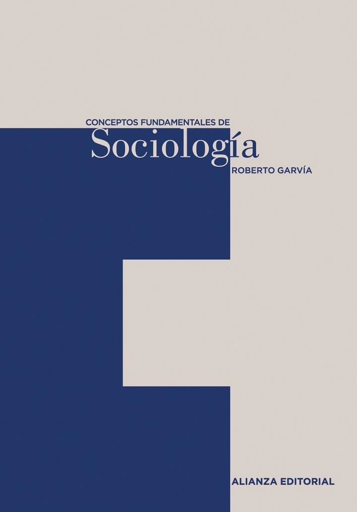 CONCEPTOS FUNDAMENTALES DE SOCIOLOGIA | 9788420687483 | GARVIA SOTO, ROBERTO | Llibreria Aqualata | Comprar llibres en català i castellà online | Comprar llibres Igualada