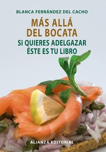 MAS ALLA DEL BOCATA, SI QUIERES ADELGAZAR ESTE ES TU LIBRO | 9788420662763 | FERRANDEZ DEL CACHO, BLANCO | Llibreria Aqualata | Comprar libros en catalán y castellano online | Comprar libros Igualada