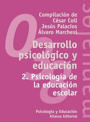 DESARROLLO PSICOLOGICO Y EDUCACION. 2 PSICOLOGIA DE LA EDUCA | 9788420686851 | COLL, CESAR | Llibreria Aqualata | Comprar libros en catalán y castellano online | Comprar libros Igualada