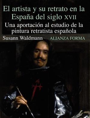 ARTISTA Y SU RETORNO EN LA ESPAÑA DEL SIGLO XVII | 9788420671550 | WALDMANN, SUSANN | Llibreria Aqualata | Comprar llibres en català i castellà online | Comprar llibres Igualada