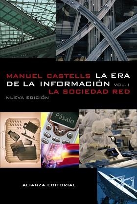 ERA DE LA INFORMACION, LA. ECONOMIA, SOCIEDAD Y CULTURA, 1 | 9788420677002 | CASTELLS, MANUEL | Llibreria Aqualata | Comprar libros en catalán y castellano online | Comprar libros Igualada