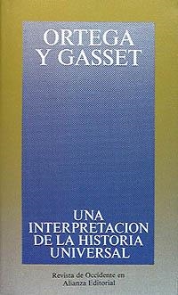 UNA INTERPRETACION DE LA HISTORIA UNIVERSAL : EN TORNO A TOY | 9788420641041 | ORTEGA I GASSET | Llibreria Aqualata | Comprar llibres en català i castellà online | Comprar llibres Igualada