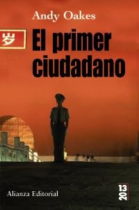 PRIMER CIUDADANO, EL (20-13) | 9788420668284 | OAKES, ANDY | Llibreria Aqualata | Comprar libros en catalán y castellano online | Comprar libros Igualada