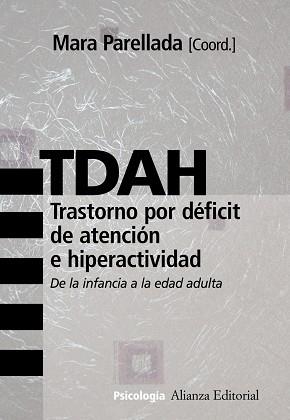 TDAH, TRASTORNO POR DEFICIT DE ATENCION E HIPERACTIVIDAD : D | 9788420682785 | PARELLADA REDONDO, MARIA JOSE | Llibreria Aqualata | Comprar llibres en català i castellà online | Comprar llibres Igualada